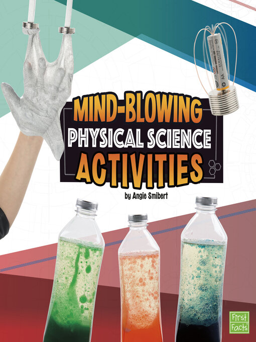 Title details for Mind-Blowing Physical Science Activities by Angie Smibert - Available